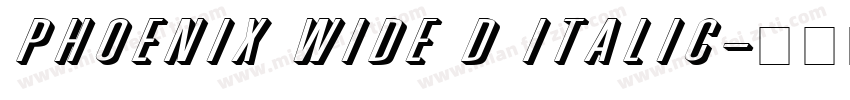 Phoenix Wide D Italic字体转换